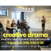 Creative Drama – atelier interactiv