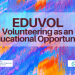 EDUVOL – Voluntariatul – oportunitate de învățare