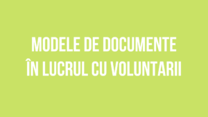 Read more about the article Modele de documente de lucru cu voluntarii